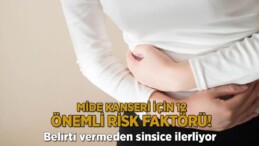 Belirti vermeden sinsice ilerliyor! Mide kanseri için 12 önemli risk faktörü