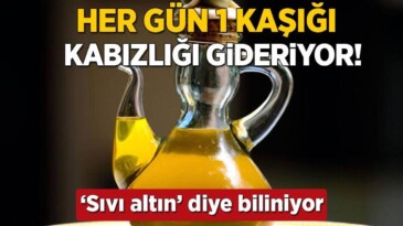 ‘Sıvı altın’ diye biliniyor! Her sabah 1 kaşık içenlerde ne dert ne de tasa kalıyor