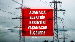 Adana elektrik kesintisi! 6-7 Kasım Seyhan, Çukurova, Kozan elektrik kesintisi ne zaman biter?