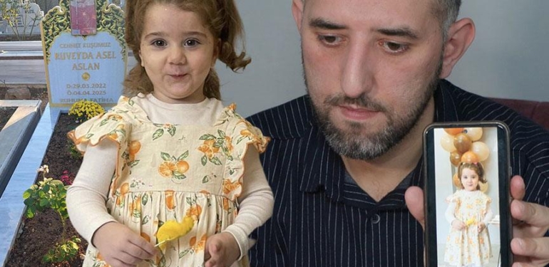 3 yaşındaki Rüveyda’nın ölümünde kahreden iddia: ’48 saatte iyileşecek dediler, kucağımda can verdi’