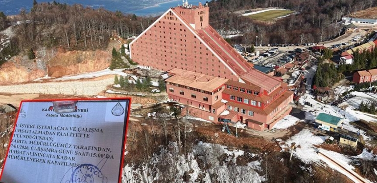 Kartepe’nin zirvesindeki ünlü otele mühürlendi